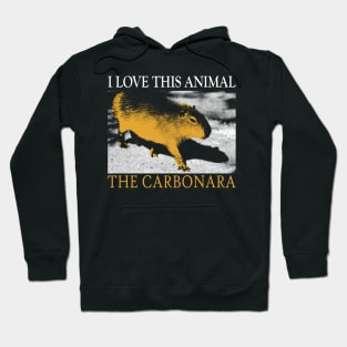 I Love This Animal the Carbonara Hoodie